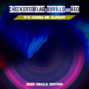 Album It's Gonna Be Alright (Dj Mauro Vay & Luke Gf 2020 Short Radio) oleh Beq
