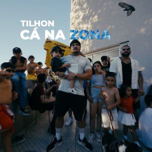 TILHON的專輯Cá Na Zona (Explicit)