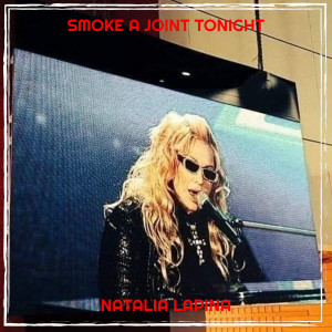 Natalia Lapina的专辑Smoke a Joint Tonight