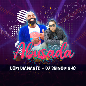 Listen to Abusada song with lyrics from Dom Diamante