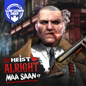 อัลบัม Alright Maa Saan EP ศิลปิน Heist