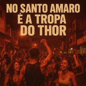 DJ Nino Bala的專輯NO SANTO AMARO É A TROPA DO THOR