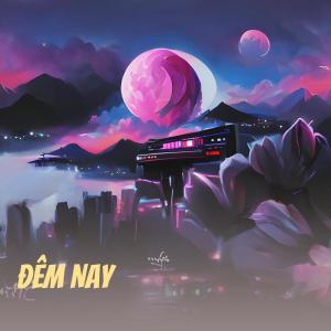 Listen to Đêm Nay (Explicit) song with lyrics from Onis