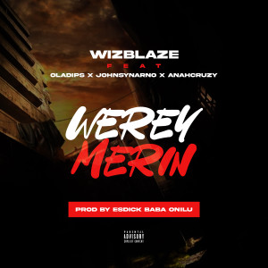 Wizblaze的專輯Werey Merin