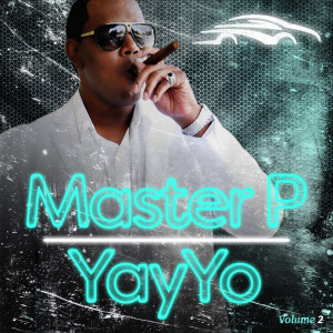 Master-P的專輯Yayyo