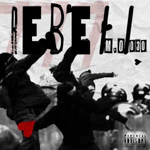 Album Rebell (Explicit) from M.O.030
