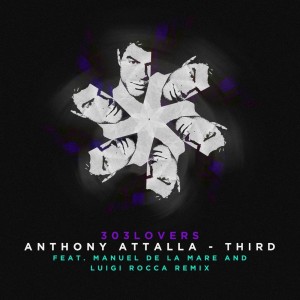 收聽Anthony Attalla的Third (Luigi Rocca & Manuel De La Mare Remix)歌詞歌曲