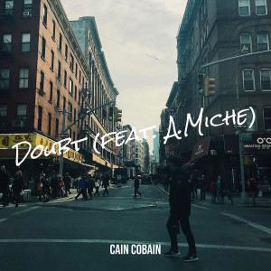 Listen to Doubt song with lyrics from Cain Cobain