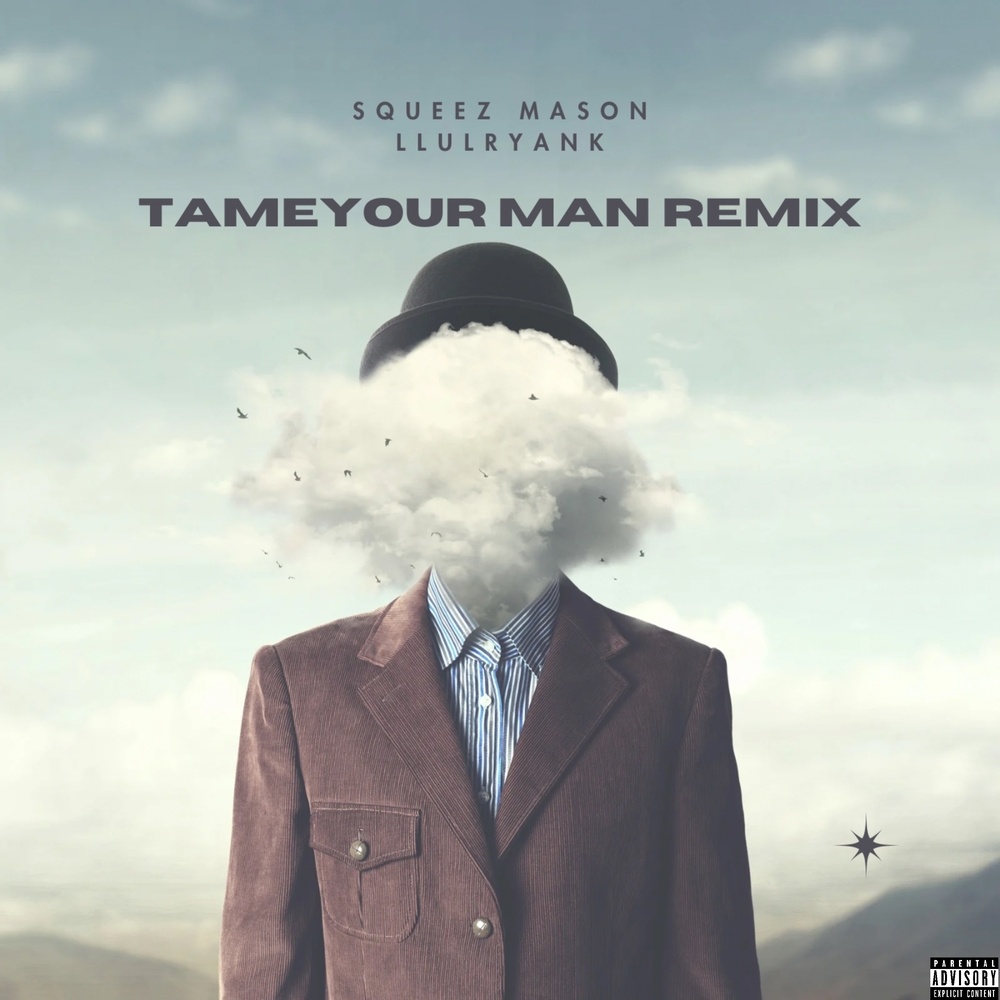 Tame Your Man (Remix|Explicit)