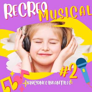 Album Recreo Musical #2 from Canciones Infantiles