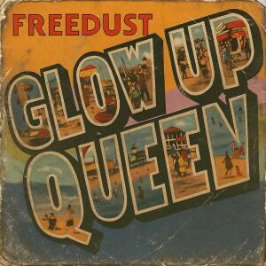 Freedust的专辑Glow Up Queen
