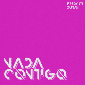 Duran的專輯Nada Contigo