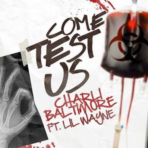 Come Test Us (Explicit)