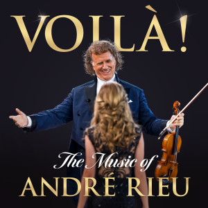 André Rieu的專輯Voilà! The Music of Andre Rieu
