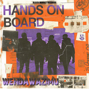 Album Hands on Board (Explicit) from Wenda Wazimu