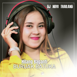 อัลบัม HILANG BAGANTI BURUAK BATUKA ศิลปิน DJ NOVI THAILAND