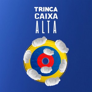 Decco的專輯Trinca Caixa Alta (Explicit)