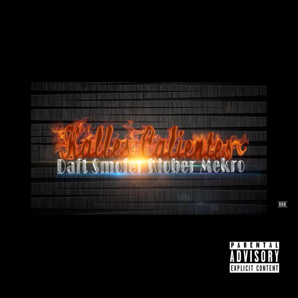KALLES CALIENTES (Explicit)