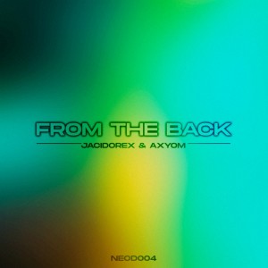 收聽Jacidorex的From The Back (Original)歌詞歌曲
