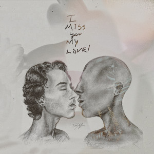 Album I Miss You My Love! (Explicit) from Tyler Griffin