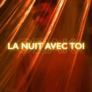 Album La nuit avec toi from Ozak