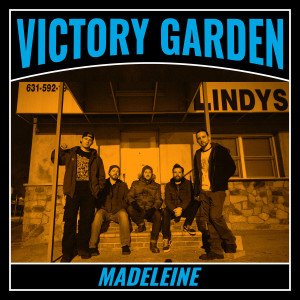 收聽Victory Garden的Madeleine歌詞歌曲