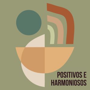 Album Positivos e Harmoniosos from Musicoterapia New Age
