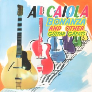 ดาวน์โหลดและฟังเพลง Bonanza พร้อมเนื้อเพลงจาก Al Caiola