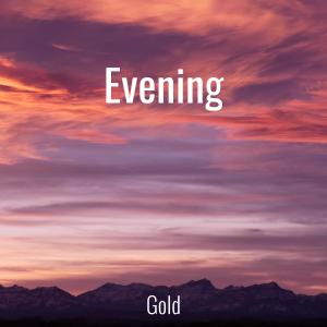Evening dari Gold