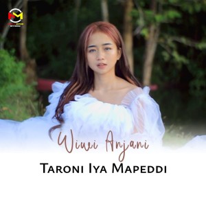 Dengarkan Taroni Iya Mapeddi lagu dari Wiwi Anjani dengan lirik