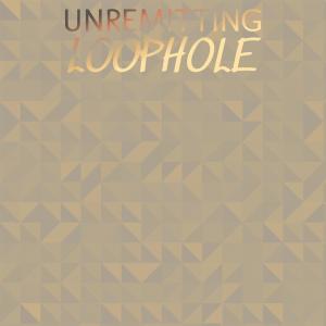 Album Unremitting Loophole oleh Various