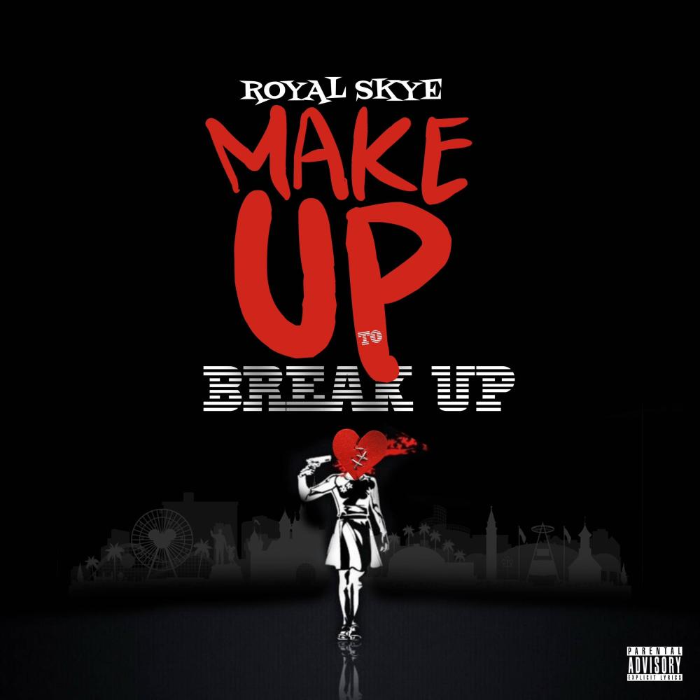 Make Up to Breakup (Explicit)