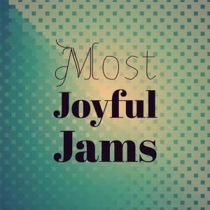 Various Artists的專輯Most Joyful Jams