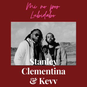 Listen to Mi no por Lubidabo song with lyrics from Stanley Clementina