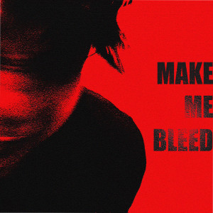Listen to Make Me Bleed song with lyrics from THE AFTRLIFE