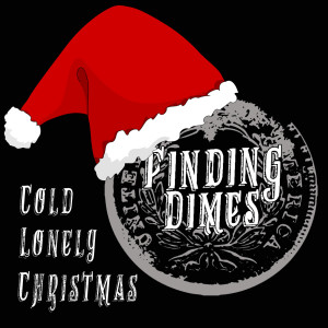 ดาวน์โหลดและฟังเพลง Cold Lonely Christmas พร้อมเนื้อเพลงจาก Finding Dimes