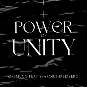 Listen to Power of Unity song with lyrics from Oxsmugg