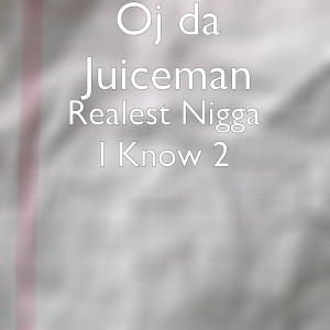 Realest Nigga I Know 2 (Explicit)