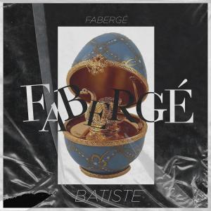 Batiste的專輯Faberge (Explicit)