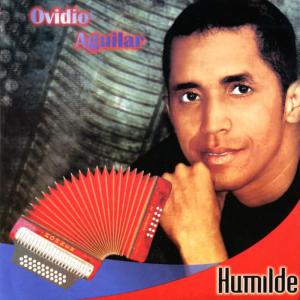 ดาวน์โหลดและฟังเพลง Humilde พร้อมเนื้อเพลงจาก Ovidio Aguilar