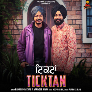 Listen to Ticktan song with lyrics from Pamma Dumewal