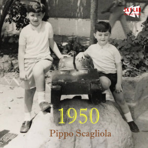 Dengarkan lagu 1950 nyanyian Pippo Scagliola dengan lirik