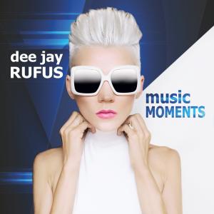 Music Moments dari dee jay RUFUS
