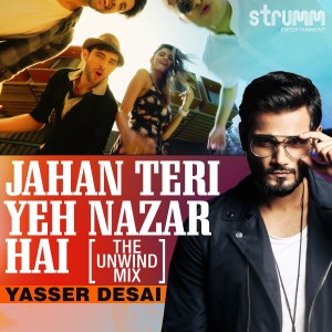 ดาวน์โหลดและฟังเพลง Jahan Teri Yeh Nazar Hai (其他) พร้อมเนื้อเพลงจาก Yasser Desai