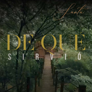 Album De Que Sirvió from Santu
