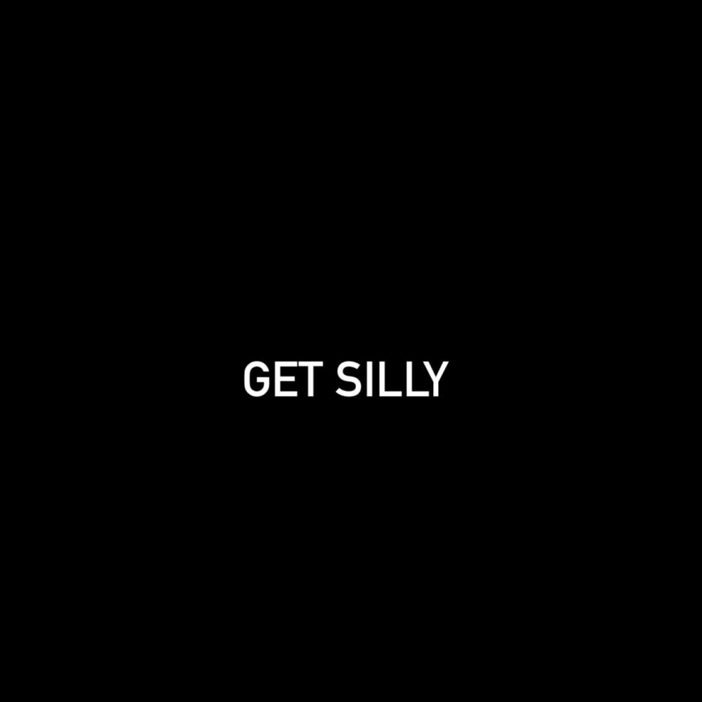 Get silly (feat. J6ix) (Explicit)