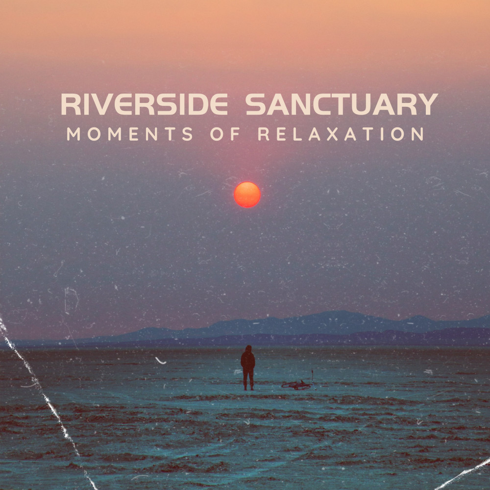 Riverside Serenity