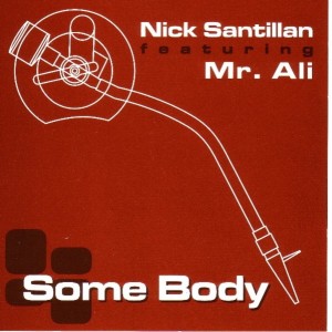 收聽Nick Santillan的Some Body (Inca Studio Wicked Dub)歌詞歌曲