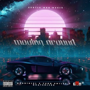 Movin Around (feat. G.Carter1300 & Yung Smilez) (Explicit) dari Mobbin101