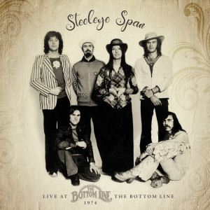 อัลบัม Live At The Bottom Line, 1974 ศิลปิน Steeleye Span